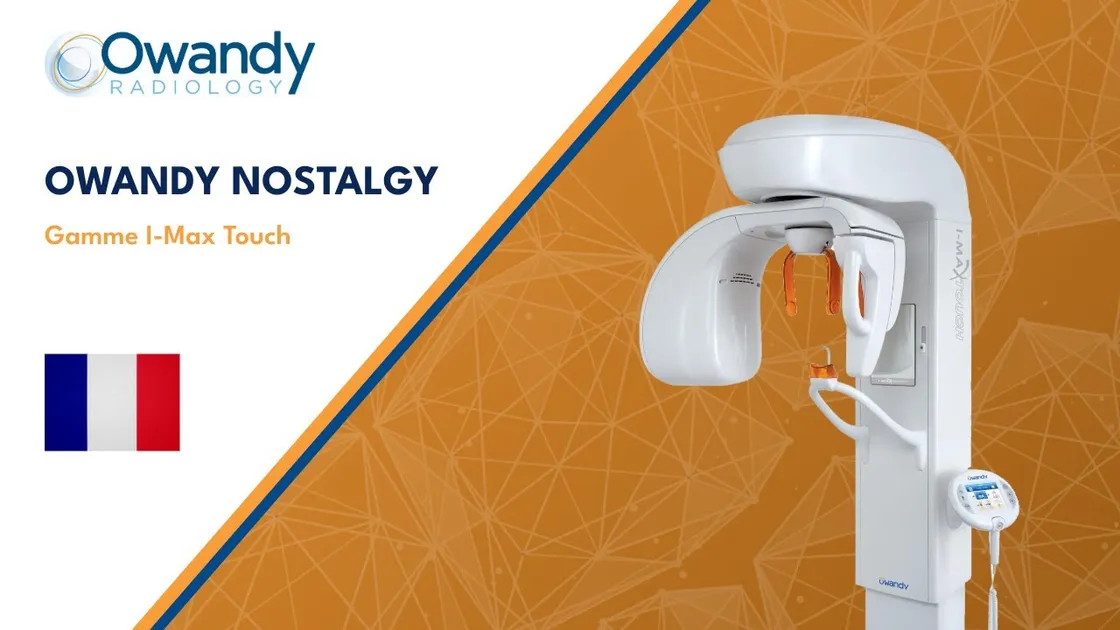 Owandy Radiology — I-Max Touch range EN